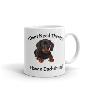 KelZig Dachshund I Don't Need Therapy Mug
